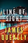 Line of Sight - QUEALLY,  James - 9781947993891