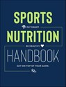 Sports Nutrition Handbook - Justyna Mizera ; Krzysztof Mizera - 9781948006132