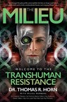 The Milieu - Thomas R Horn - 9781948014038