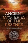 Ancient Mysteries of the Essenes - Ken Johnson - 9781948014502