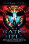 The Gates of Hell; Unlocking the Ganymede Code and the Demonic Portals of Mount Hermon and the United States Capitol - Derek Gilbert ; Sharon Gilbert - 9781948014793