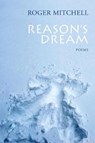 Reason's Dream - MITCHELL,  Roger - 9781948017190