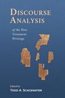 Discourse Analysis of the New Testament Writings - Todd A (Dallas International University USA) Scacewater - 9781948048439
