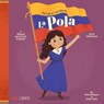 The Life of/ la Vida de la Pola - Patty Rodriguez ; Ariana Stein - 9781948066341