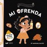 Where is? / ¿Donde esta? Mi Ofrenda - Mariana Galvez - 9781948066372