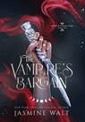 Walt, J: Vampire's Bargain - Jasmine Walt - 9781948108614