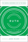 Ruth - Jared C. Wilson - 9781948130998