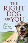 The Right Dog for You - Sarah Clark - 9781948158183