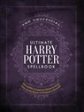 The Unofficial Ultimate Harry Potter Spellbook - Media Lab Books - 9781948174244