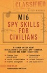 MI6 Spy Skills for Civilians - Red Riley - 9781948174404