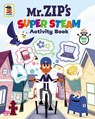 Mr. Zip's Super Steam Activity Book - Carrie Rodell - 9781948206594
