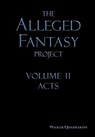The Alleged Fantasy Project - J Bartholomew Walker ; Emma B Quadrakoff - 9781948219310