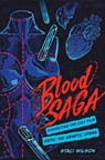 Blood Saga - Staci Layne Wilson - 9781948221337