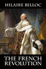 The French Revolution - Hilaire Belloc - 9781948231022