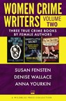 Women Crime Writers Volume Two - Susan Fensten ; Denise Wallace ; Anna Yourkin - 9781948239707