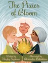 The Pixies of Bloom - Hayley Nystrom - 9781948256346