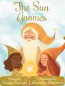 The Sun Gnomes - Hayley Nystrom - 9781948256377