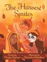 The Harvest Sprites - Hayley Nystrom - 9781948256384