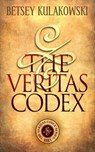 The Veritas Codex - Betsey Kulakowski - 9781948263672