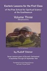 Esoteric Lessons for the First Class of the Free School for Spiritual Science at the Goetheanum - Rudolf Steiner ; James D Stewart - 9781948302333