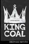 King Coal (Heathen Edition) - Upton Sinclair - 9781948316026