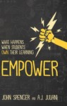 Empower - John Spencer ; A. J. Juliani - 9781948334143