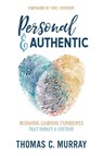 Personal & Authentic - Thomas C Murray - 9781948334198