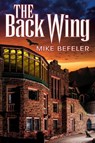 The Back Wing - BEFELER,  Mike - 9781948338448