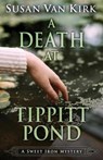 A Death at Tippitt Pond - VAN KIRK,  Susan - 9781948338646
