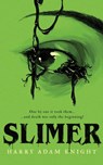 Slimer - Harry Adam Knight ; John Brosnan ; Leroy Kettle - 9781948405171