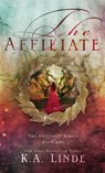 The Affiliate (Hardcover) - K. A. Linde - 9781948427937