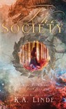 The Society (Hardcover) - K. A. Linde - 9781948427968