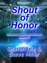 Shout of Honor - Sharon Lee ; Steve Miller - 9781948465069