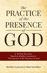 The Practice of the Presence of God - Alan Vermilye ; Brother Lawrence - 9781948481168