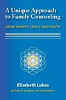 A Unique Approach to Family Counseling - Elisabeth S Lukas - 9781948523011