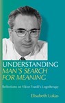 Understanding Man's Search for Meaning - Elisabeth S Lukas - 9781948523202