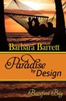 Paradise by Design - Barbara Barrett - 9781948532105