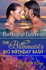 The Billionaire's Big Birthday Bash - Barbara Barrett - 9781948532112