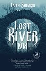 Lost River, 1918 - Faith Shearin - 9781948585514