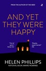 And Yet They Were Happy - PHILLIPS,  Helen - 9781948585576