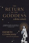 The Return of the Goddess - Elizabeth Cunningham - 9781948626989