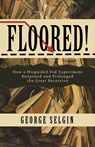 Floored! - George Selgin - 9781948647083