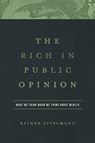 The Rich in Public Opinion - Rainer Zitelmann - 9781948647670