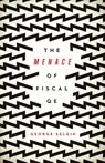 The Menace of Fiscal QE - George Selgin - 9781948647939