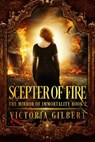 Scepter of Fire - Victoria Gilbert - 9781948661393