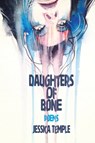 Daughters of Bone - Jessica Temple - 9781948692489