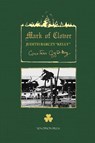The Mark of Clover - Judith Barczy Kelly - 9781948717380