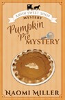 Pumpkin Pie Mystery - Naomi Miller - 9781948733397