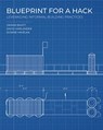 Blueprint for a Hack - Vikram Bhatt ; David Harlander ; Susane Havelka - 9781948765411