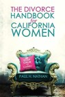 The Divorce Handbook for California Women - NATHAN,  Paul - 9781948787277